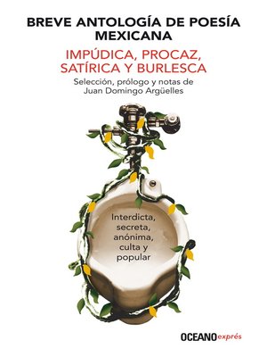 cover image of Breve antología de poesía mexicana impúdica, procaz, satírica y burlesca